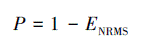 Mathematical equation: \begin{document} $ P=1-E_{\text {NRMS }} $ \end{document}