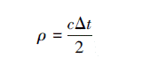 Mathematical equation: \begin{document} $\rho=\frac{c \Delta t}{2}$ \end{document}